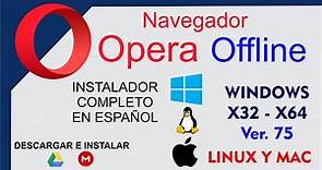 Descargar e Instalar Navegador Opera Offline Ver 75, Versión Actualizada, Instalador Completo