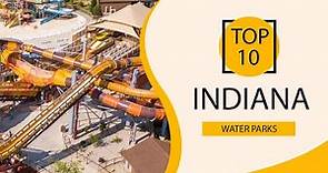 Top 10 Best Water Parks in Indiana | USA - English