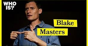 Who Is Blake Masters?