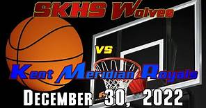 SKHS Basketball vs Kent-Meridian Royals - December 30, 2022