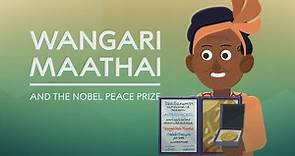 Wangari Maathai: the Nobel Peace Prize Laureate Who Planted Trees
