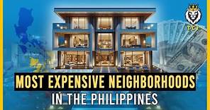 Most Expensive Neighborhoods In The Philippines