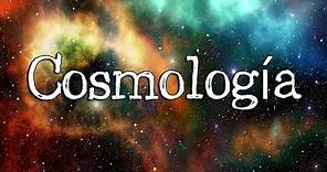 💫¿Qué es la Cosmología?💫 [Fácil y Rápido] | FÍSICA