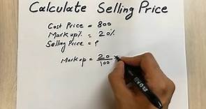 How to Find Selling Price - Easy Trick - With Cost Price and Markup