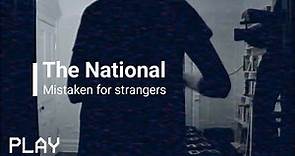 The National - Mistaken for strangers (Sub. Español)