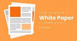 How To Write & Format a White Paper [Tips & Templates] - Venngage