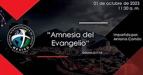 “Amnesia del Evangelio“ Gálatas 2:11-14, impartido por Antonio Comón