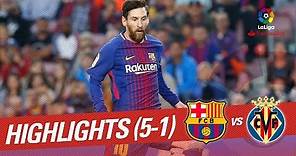 Resumen de FC Barcelona vs Villarreal CF (5-1)