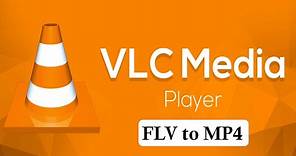 How to convert FLV to MP4 file for free using VLC Media Player only
