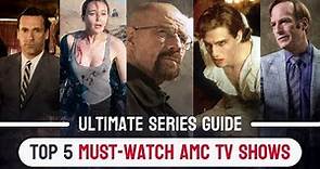 Ultimate AMC TV Series Guide: Top 5 Must-See Shows