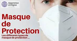 Quelles sont les différents types de masque de protection ?