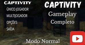 CAPTIVITY - GAMEPLAY COMPLETO - MODO NORMAL
