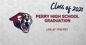 Perry High School 2020 2021 Graduation FULL