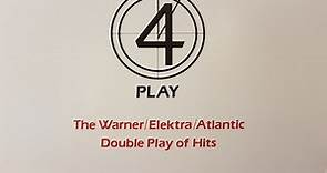 Various - 4-Play: The Warner/Elektra/Atlantic Double Play Of Hits