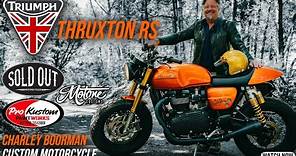 Charley Boorman / CUSTOM TRIUMPH THRUXTON RS