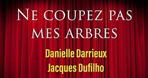 Ne coupez pas mes arbres avec Danielle Darrieux et Jacques Dufilho