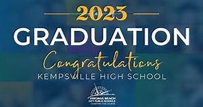 Kempsville HS Graduation - Class of 2023