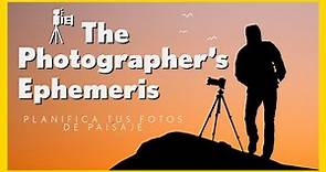 ✅ PLANIFICA tus FOTOGRAFÍAS de paisaje con el nuevo THE PHOTOGRAPHER'S EPHEMERIS 2021