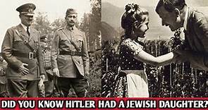 The Untold Tale of Adolf Hitler's Jewish Daughter...