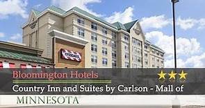 Country Inn and Suites by Carlson - Mall of America - Bloomington Hotels, Minnesota