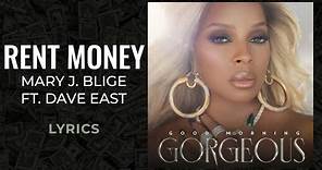 Mary J. Blige, Dave East - Rent Money (LYRICS)