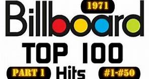 Billboard's Top 100 Songs Of 1971 Part 1 #1- #50