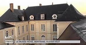 VUE D'EN HAUT : Le musée-hôtel Bertrand