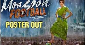 Monsoon Football | Poster Out | सागरिका घाटगेचा नवा चित्रपट | Sagarika Ghatge | Upcoming movie