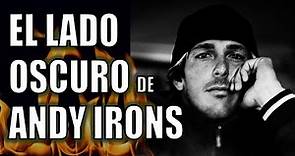 EL LADO OSCURO DE LA MUERTE DE ANDY IRONS