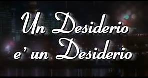 Un Desiderio è un Desiderio - Film completo 1997