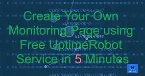 Five Minutes Build Your Own Free Website Monitoring Site with UptimeRobot