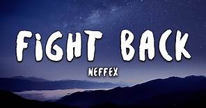 NEFFEX - Fight Back (Lyrics)