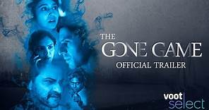 The Gone Game | Theatrical Trailer | Streaming on 20th Aug | Voot Select