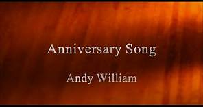 Anniversary Song ... Andy Williams
