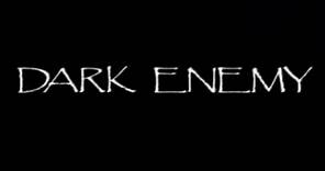 Dark Enemy (1984)