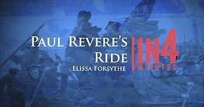 Paul Revere's Ride: The Revolutionary War in Four Minutes