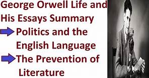George Orwell || A Comprehensive Look at His Life and Works