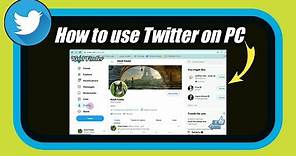 How to use Twitter on PC