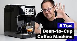 5 Tips For Better Coffee With Automatic Espresso Machine (feat. DeLonghi Magnifica S)