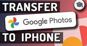 Google Photos to iPhone the Easy Way!