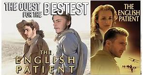 The English Patient (1996) Movie Review | The Quest for the Bestest