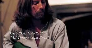 GEORGE HARRISON - All Things Must Pass (with lyrics)