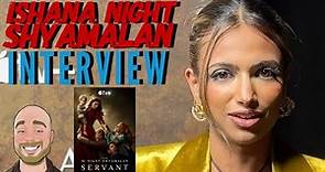 Ishana Night Shyamalan - Interview | Servant