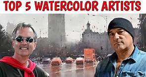 5 Best Watercolor Painters in The World | Paintings Masters Special
