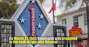 Gen. Vandegrift, First Marine Four-Star