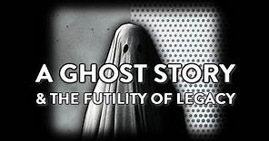 A GHOST STORY (2017) Film Analysis