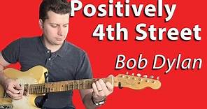 How to Play Positively 4th Street by Bob Dylan | Guitar Lesson