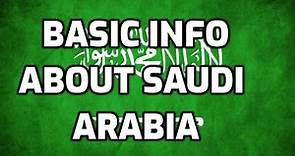 Saudi Arabia | Basic Information | Everyone Must Know