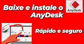 Como baixar e instalar o AnyDesk - Rápido e fácil