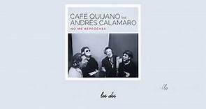 Café Quijano ft. Andrés Calamaro - No me reproches (Lyric Video Oficial)